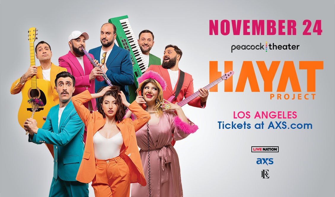 Hayat Project. November 24. Peacock Theater. Los Angeles. Tickets at AXS.com