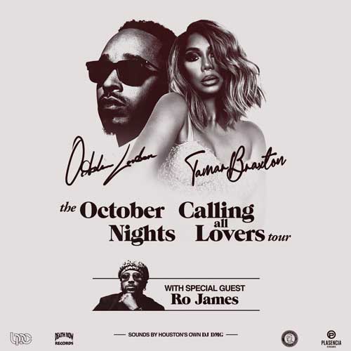 More Info for The October Nights: Calling All Lovers tour featuring October London, Tamar Braxton, and special guest Ro James 